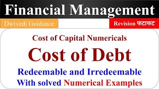 Cost of Debt Redeemable and Irredeemable cost of debt in fm Cost of capital fm numericals bba mba [upl. by Ahsemo]