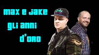 JAKE LA FURIA ft MAX PEZZALI  GLI ANNI D ORO new version [upl. by Lajes]