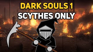 Can You Beat DARK SOULS 1 With Only Scythes [upl. by Ail]