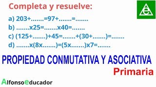 💥Aprende La PROPIEDAD CONMUTATIVA y ASOCIATIVA En La SUMA y MULTIPLICACIÓN 💥 Primaria 47 [upl. by Lemire]