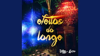 Efeitos do Longe [upl. by Crooks]