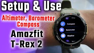 How To Setup amp Use Amazfit TRex 2 Altimeter Barometer amp Compass 🧭🗺 [upl. by Retsila]