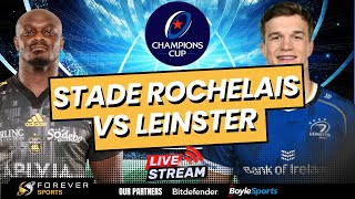 STADE ROCHELAIS VS LEINSTER LIVE  Champions Cup Live Commentary amp Watchalong [upl. by Florri]