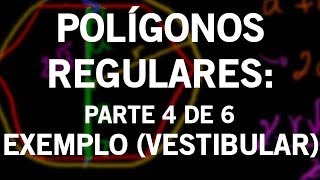 Polígonos regulares 4  Exemplo [upl. by Wiersma]