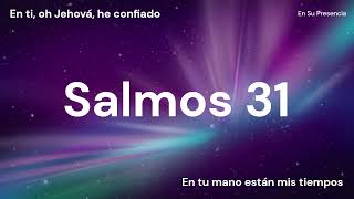 Biblia en Audio  Salmos 31 [upl. by Ahsaercal]