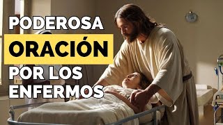 ¡Oración Poderosa por la Sanación de los Enfermos [upl. by Gittle]