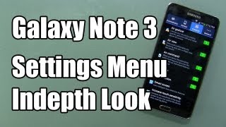 Samsung Galaxy Note 3 Settings Indepth Look [upl. by Gnak]