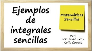 Integrales sencillas aplicando reglas básicas de integración Ejemplos y ejercicios [upl. by Ecnerrot453]