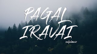 Pagal Iravai Full Song Lyrics  Pranav Das  WhatsApp Love Status [upl. by Aenahs361]