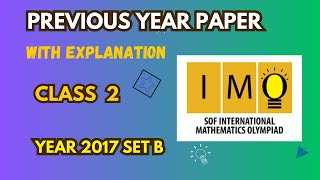 Maths Olympiad test paperIMO  class 2  Year 2017 set Bpart 1 SOFOlympiadpreparation [upl. by Kermit]