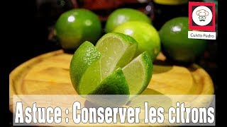 Mon astuce facile et rapide pour conserver les citrons [upl. by Hezekiah958]