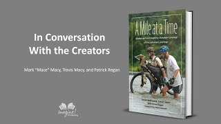 A Conversation with the Creators of A Mile at a Time [upl. by Noffihc]