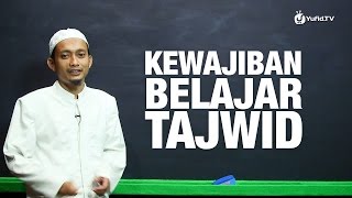 Serial Belajar Tahsin 01 Kewajiban Belajar Tajwid  Ustadz Ulin Nuha [upl. by Namielus]