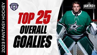 Fantasy Hockey Advice  TOP 25 GOALIES for 202324  Fantasy Hockey Draft Strategy [upl. by Chasse302]