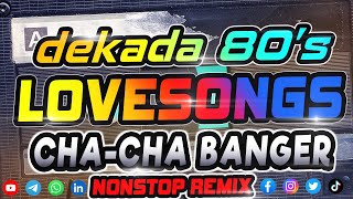 BAGONG 80S LOVE SONGS CHACHA BANGER NONSTOP MIX  RELAXING CHACHA MUSIC  DATA ENGINEPH REMIX [upl. by Yllatan785]