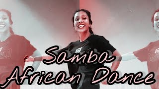 Samba  African Dance  Cassie and Ashley salla Choreography [upl. by Squier]