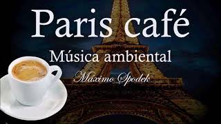 Paris Café Música Champs Élysées Smooth Jazz Música de piano romántica ambiental instrumental [upl. by Ydaj]