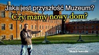 Jaka jest przyszłość Muzeum  Czy mamy nowy dom  Muzeum SKARB NARODU [upl. by Dyol959]