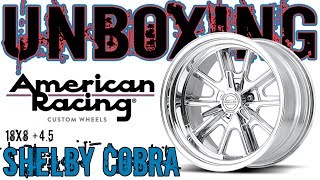 American Racing Shelby Cobra 18x8 45mm Offset Wheel Rim Unboxing [upl. by Henebry14]