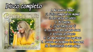 Briseyda Solis • La Carta Del Adiós Disco Completo [upl. by Dedie408]