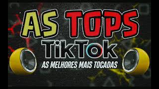 As Mais Tocadas Tiktok Outubro 2024 [upl. by Paapanen]