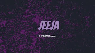 Jeeja song  Darshan Raval  Terminate Lyrics [upl. by Rosenzweig]