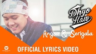 DHYO HAW  Angsa amp Serigala Official Lyric Video [upl. by Leanne]