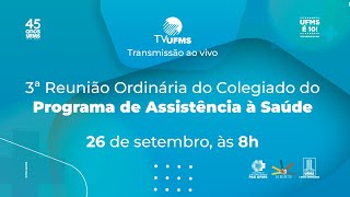 3ª Reunião Ordinária do Colegiado do Programa de Assistência à Saúde [upl. by Yaner287]