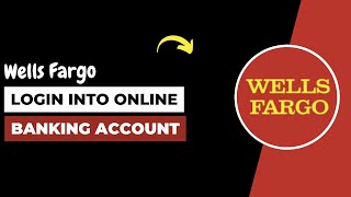 Wells Fargo Login  Sign Into Wells Fargo Online Banking [upl. by Metsky]