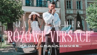 Matt Palmer  Różowe Versace prodCrackhouse [upl. by Hanima]