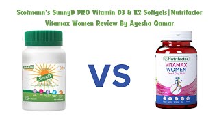 Scotmann’s SunnyD PRO Vitamin D3 amp K2 SoftgelsNutrifactor Vitamax Women Review By Ayesha Qamar [upl. by Calendra948]