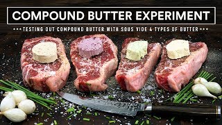 Sous Vide COMPOUND BUTTER Experiment [upl. by Stockton]