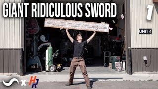 MAKING A GIGANTIC WHOPPING BIG SWORD Part 1 [upl. by Tiphane]