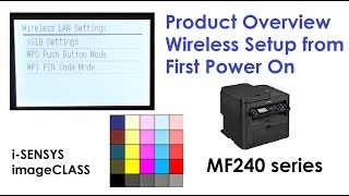 iSENSYS MF244dw MF247dw MF249dw part1 Product Overview with Wireless Setup from First Power On [upl. by Nitas278]