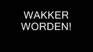 WAKKER WORDEN [upl. by Apthorp]