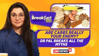 Are Carbs Truly The Enemy Discover The Truth With Insights With An Experts  The Breakfast Club [upl. by Adallard]