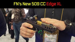 A New Pistol From FN Introducing The 509 CC Edge XL  SHOT Show 2024 [upl. by Nadya757]