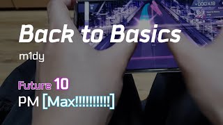 【Arcaea】 Back to Basics FTR 10 🐤THUMB MAX PM [upl. by Eive38]