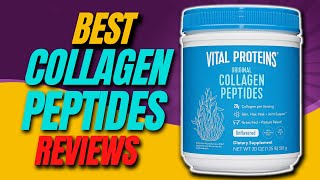 ✅Top 5 Best Collagen Peptides Powder  collagen peptides review  collagen peptides powder for skin [upl. by Nwahsir]