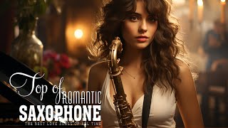 The Very Best Of Beautiful Romantic Saxophone Love Songs  Best Saxophone instrumental love songs [upl. by Magbie]