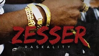 Raskality  Zesser Official Audio [upl. by Bonnes]