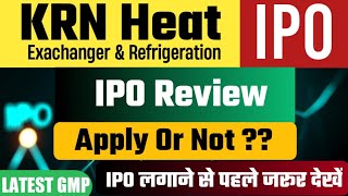 KRN Heat Exchanger IPO Reviews 🔴 KRN Heat Exchanger IPO Apply Or Avoid 🔴 Ipo Latest GMP [upl. by Virendra]