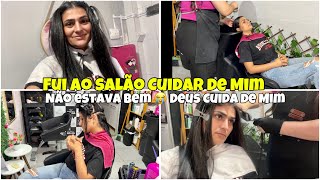 VLOGFUI AO SALÃO TAPA NO VISUAL VOLTEI A CUIDAR DE MIM NÃO ESTAVA BEM 😭 DEUS CUIDA DE MIM 🙏 [upl. by Mullac]