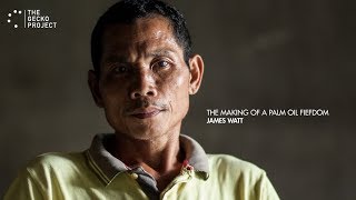 The making of a palm oil fiefdom James Watt [upl. by Adnawahs]