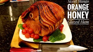 Sweet Mango Orange Honey Glazed Ham [upl. by Rosemaria]