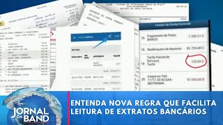 Entenda nova regra que facilita leitura de extratos bancários  Jornal da Band [upl. by Colston]