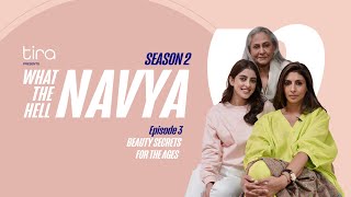 Beauty Secrets For The Ages What The Hell Navya S2 Ep 3 Navya Nanda Shweta Nanda amp Jaya Bachchan [upl. by Elfont]