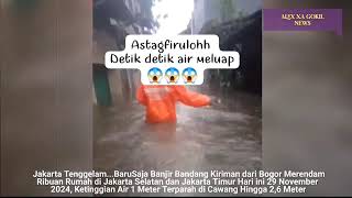 Detikdetik tanggul jakarta jebol  banjir besar melahap jakarta dan Bekasi hari ini 29112024 [upl. by Asselem]