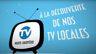 4K À LA DÉCOUVERTE DE NOS TV LOCALES  HAUTEGASPÉSIE [upl. by Norrad]