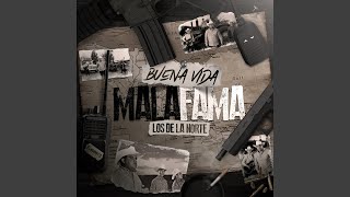 Buena Vida Mala Fama [upl. by Trager]